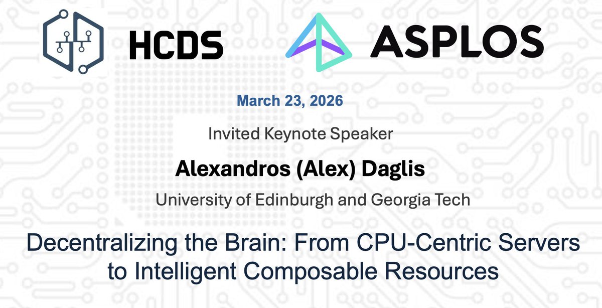 HcdsWS's tweet photo. We’re excited to welcome @aledaglis as the invited keynote speaker at #HCDS2026, co-located with #ASPLOS in Pittsburgh 🏙️ Hope to see you there!

🔗 https://t.co/cstdD2Owx3

#ASPLOS #CXL #AI #SystemResearch #ComputerArchitecture https://t.co/qJNQFrkJaL