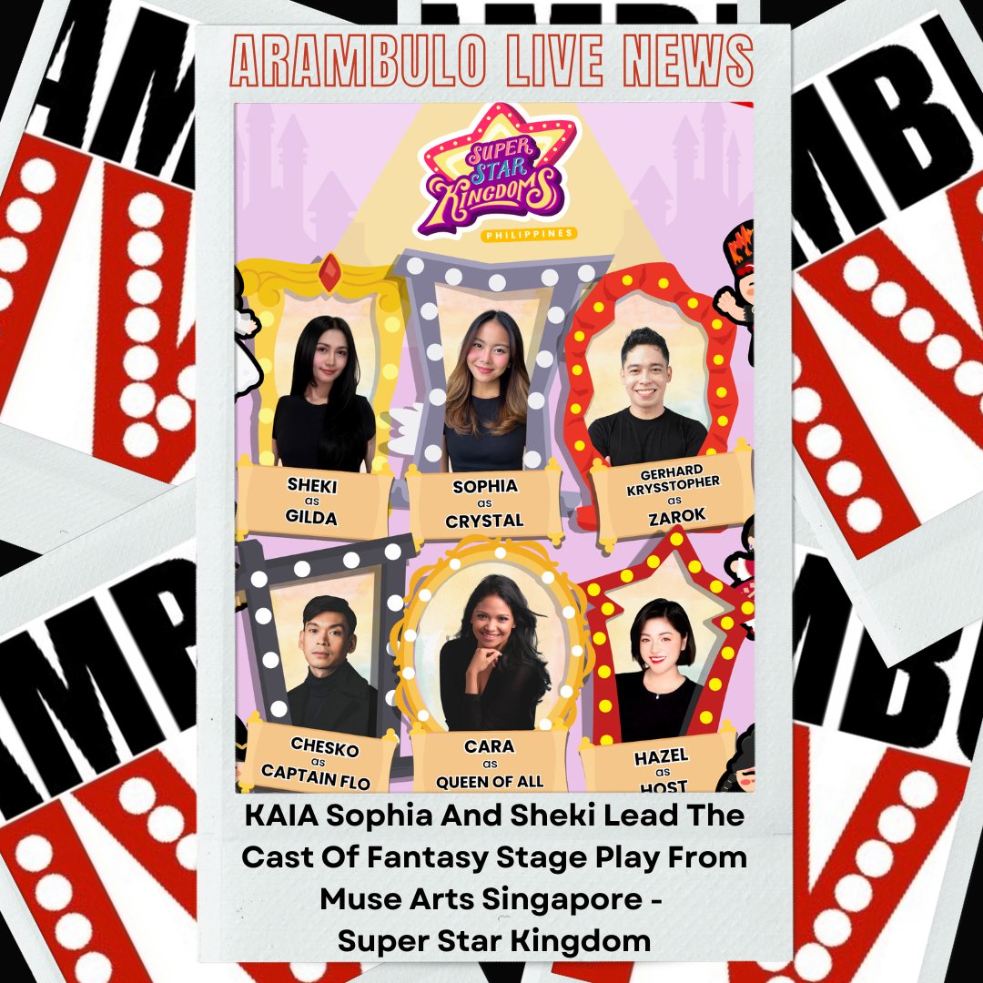 KAIA Sophia And Sheki Lead The Cast Of Fantasy Stage Play From Muse Arts Singapore - Super Star Kingdom

The show is scheduled to be on March 21, 2026 at St. Scholastica’s College Manila.

<a href="/sophiaamercado/">Sophia Mercado</a> #KAIA_SOPHIA <a href="/shekiarzaga_/">sheki</a> #SHEKI #SuperStarKingdom