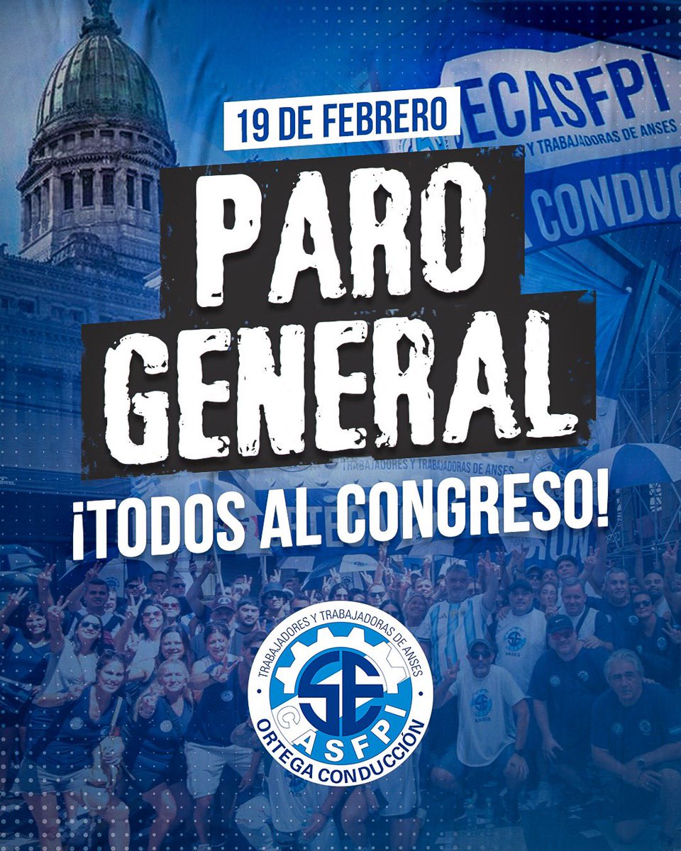 secasfpi's tweet image. 🔴 19 de febrero | PARO GENERAL | Todos al Congreso 

🔥Contra la reforma laboral de #Milei y el #FMI. 

💪🏽En defensa del trabajo y de nuestros derechos.