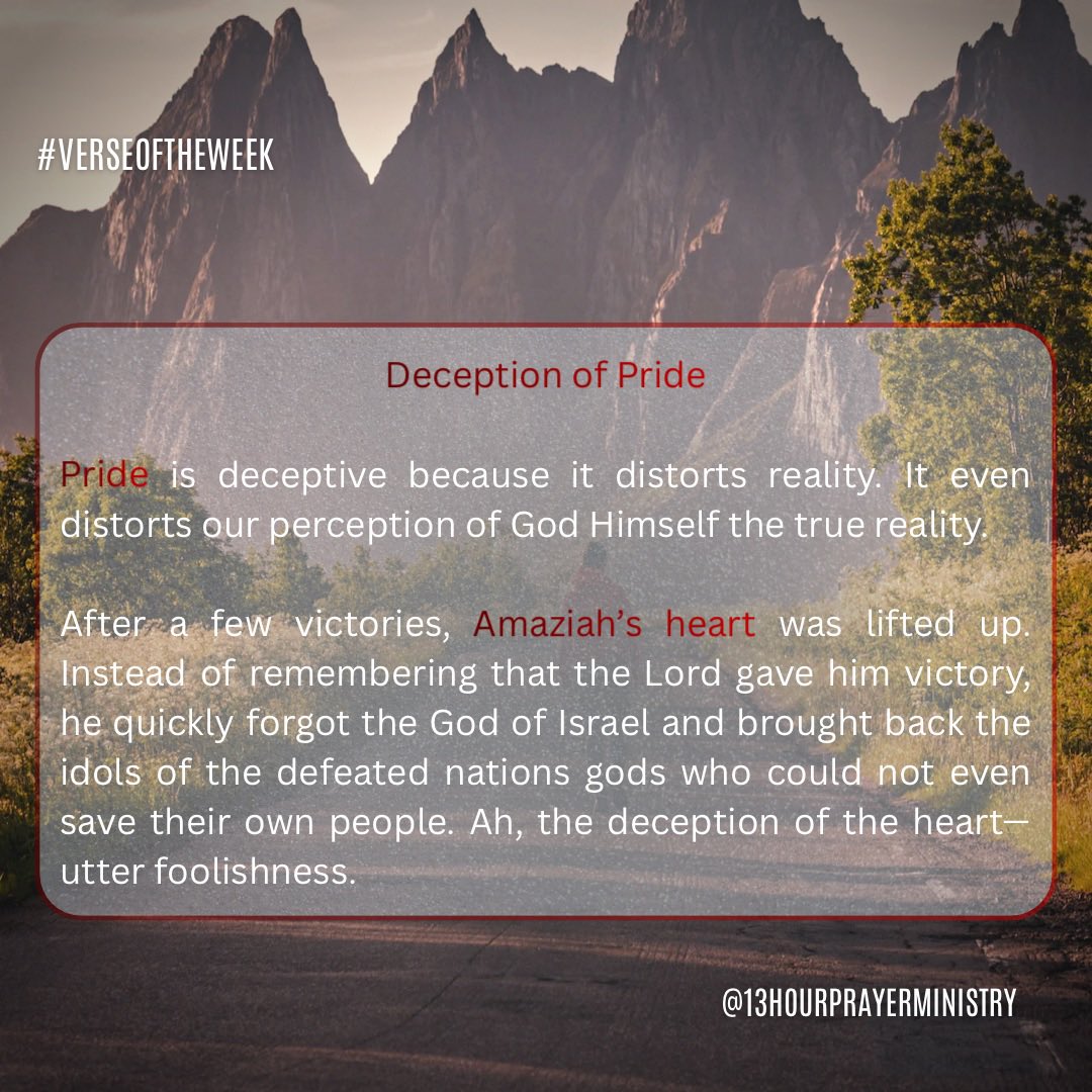 13HourPM's tweet photo. The Deception of Pride

Pride deceives us by twisting reality even how we see God.
When pride rules the heart, truth fades and humility disappears.
And when we lose sight of God, we start thinking too highly of ourselves.

#verseoftheweek #prayer #devotion #13prayerministry https://t.co/7tupWFvd0J