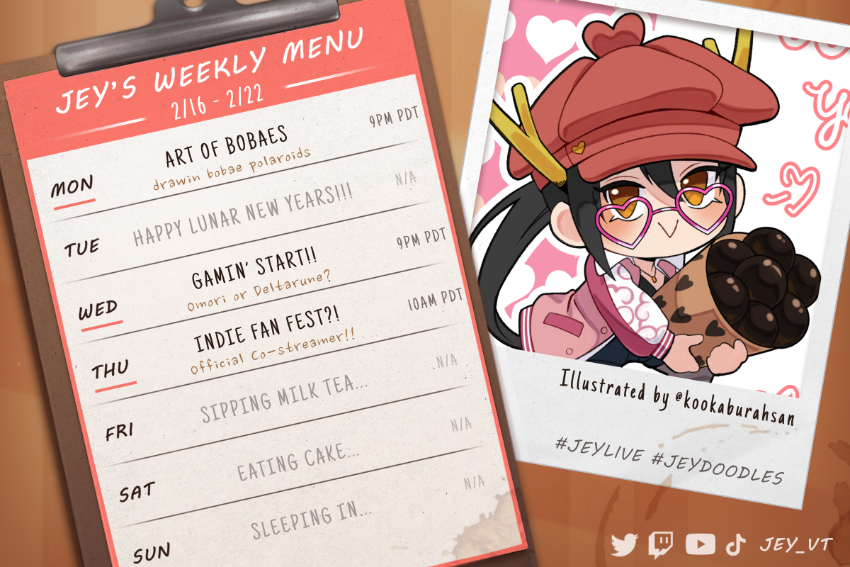 ✨Schedule for 2/16-2/22✨
HAPPY LUNAR NEW YEARS Y'ALL!! 

2/16 9 PM - Art of Bobaes  
2/18 9 PM - Omori or Deltarune??
2/19 10AM?! -  SURPRISE MORNING STREAM!! Co-streaming the Indie Fan Fest!! More news on that soon~!

No stream this Friday :') 
#jeylive
🎨 <a href="/KookaburahSan/">Kookah 🐣 in the blue place 🦋</a>