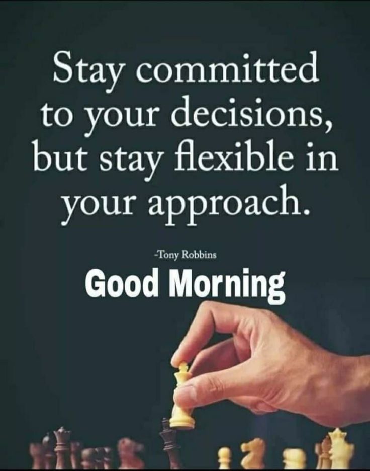 Commitment keeps you going, flexibility keeps you growing. 
 
Good morning. ❣️