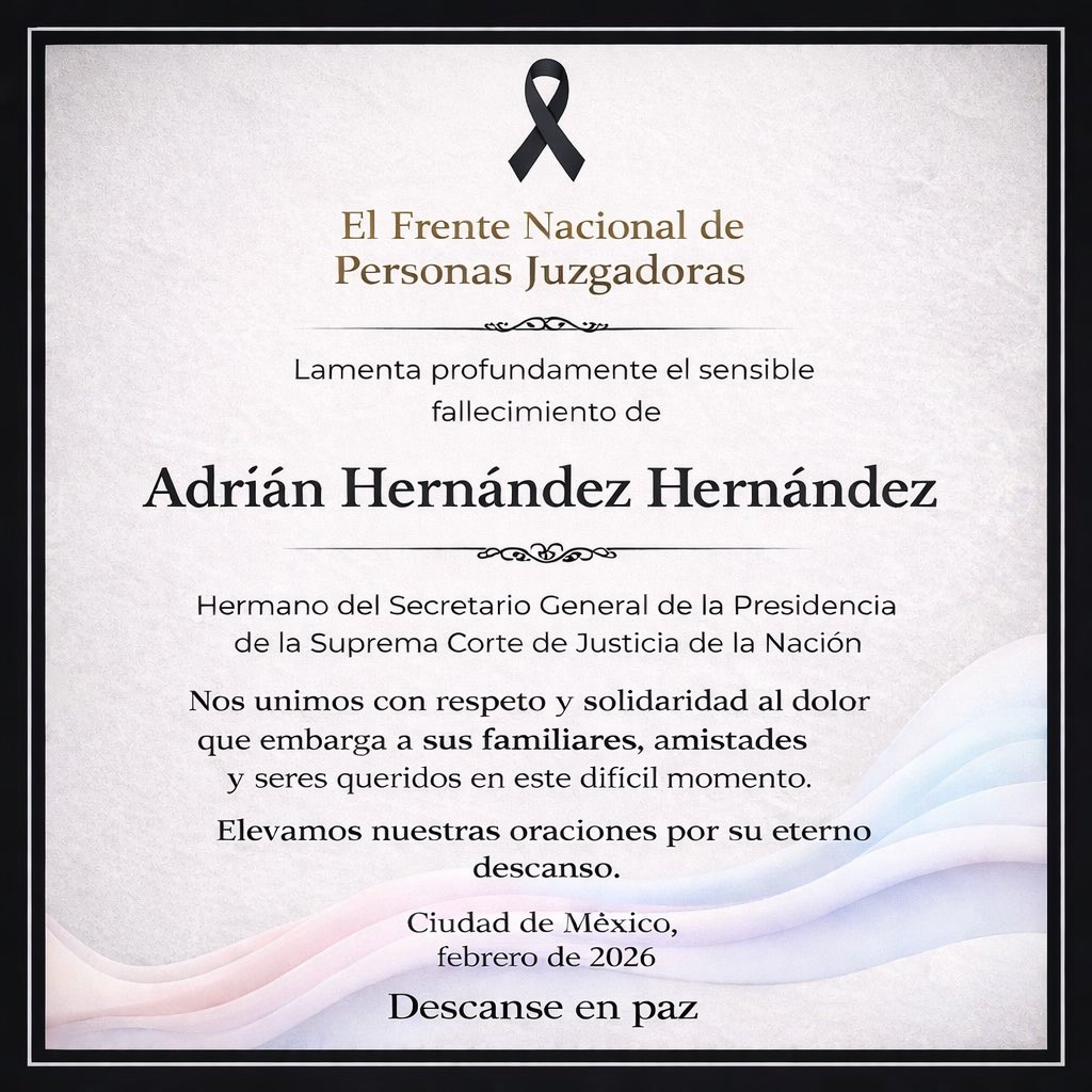 El Frente Nacional de Personas Juzgadoras lamenta profundamente el fallecimiento de Adrián Hernández Hernández.

Expresamos nuestras más sinceras condolencias a su familia y seres queridos.

Descanse en paz.