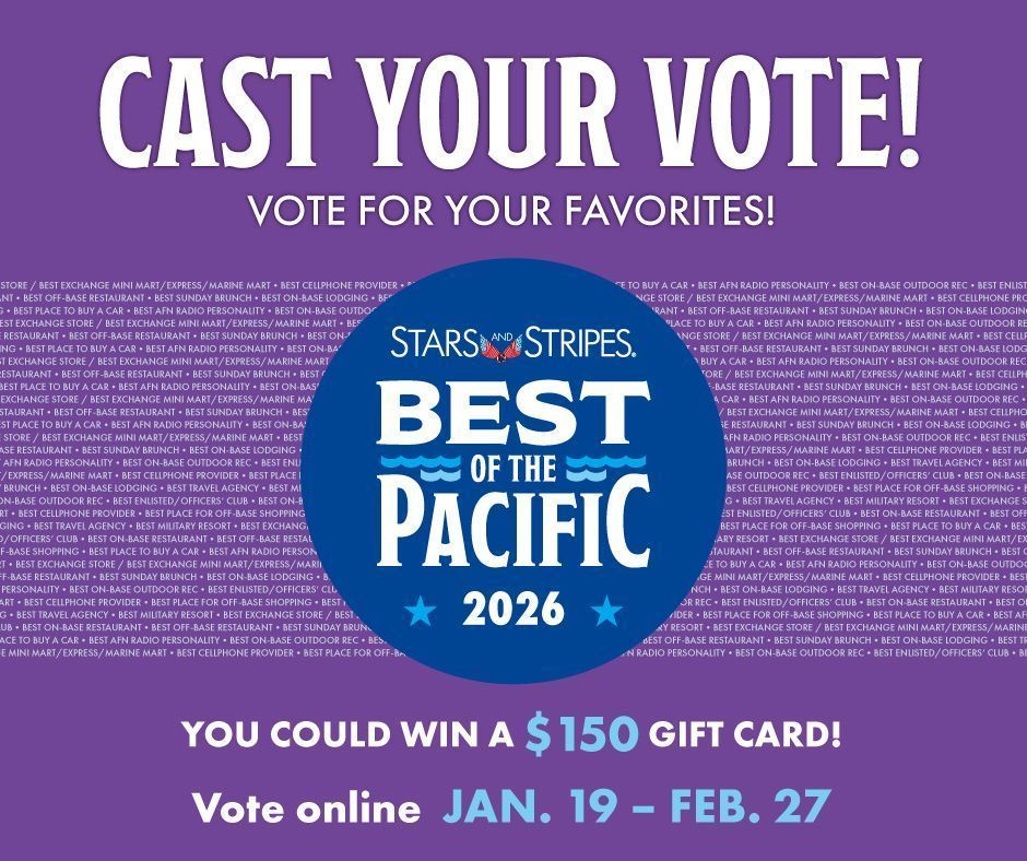 StripesPacific's tweet image. 🌏 Best of the Pacific 2026 voting is open!
Vote for the best on- and off-base restaurants, services, shopping, and travel destinations across the Pacific.

🎁 Vote for a chance to win a $150 gift card
🗳️ bestofpacific.stripes.com

#BoP #StarsAndStripes #MilitaryCommunity