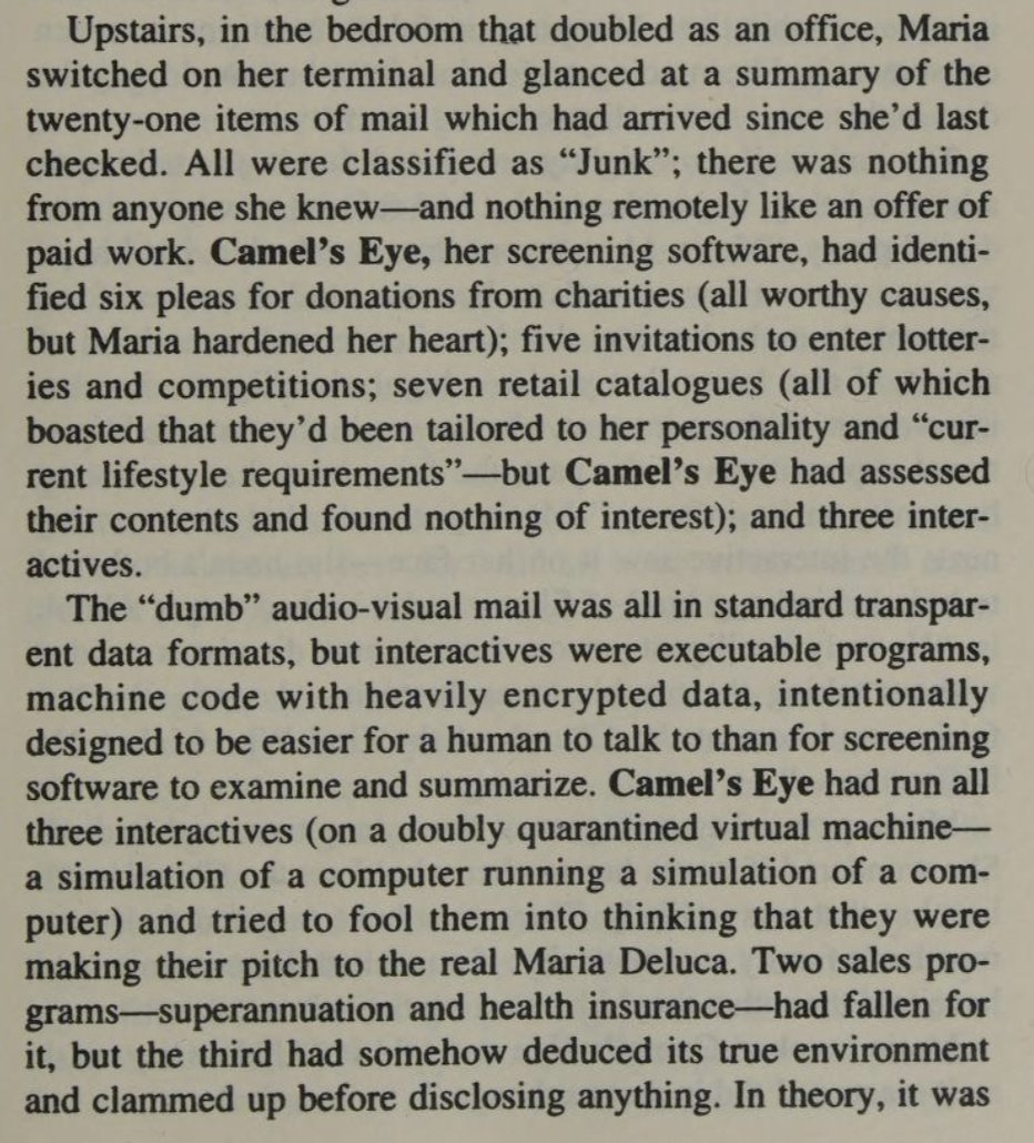 matwilso's tweet photo. Some extra flavors / things that come to mind:

The book Permutation City has a scene (screenshot included) which describes Maria using screening software with a neural network "mask" trained to react like her and interface with the digital world. This book is from 1994! I'm super impressed with Greg Egan's foresight, and in general he is the best hard sci-fi author to me. https://t.co/VleAiptCjd

I'm also reminded of a few Karpathy tweets loosely related to these ideas, and buffering one's self from the noise of the world: https://t.co/PhyADzpMEg, https://t.co/RwVuQCkSVx, https://t.co/j4TfHVYiCb. 

OpenClaw is an exciting real world early instantiation of these ideas, and I need to play with it some more.

And I would be curious to hear if anyone has any other interesting pointers to ideas in this space