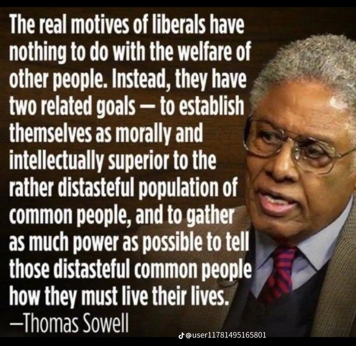 EricaRN4USA's tweet image. Thomas Sowell nails it once again with this timeless truth.  

The left isn't driven by compassion—they're driven by the need to feel morally and intellectually superior while seizing power to control the "deplorable" masses. 

#ThomasSowell #MAGA #AmericaFirst #LiberalHypocrisy