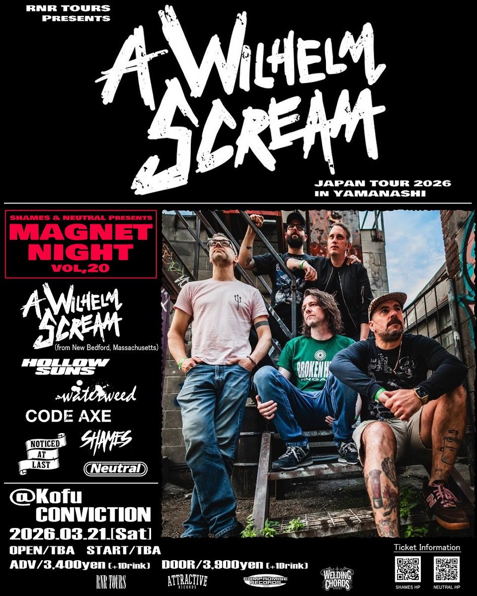 NEUTRAL1998's tweet photo. 次回ライブ!
2026/03/21(土)
at 甲府CONVICTION
RNR TOURS pre,
【A WILHELM SCREAM Japan Tour 2026】
SHAMES & NEUTRAL pre,
【MAGNET NIGHT vol,20】
A WILHELM SCREAM
waterweed
CODE AXE
HOLLOW SUNS
NOTICED AT LAST
SHAMES
NEUTRAL
OPEN/START TBA
ADV ¥3,400(+1D)
DOOR ¥3,900(+1D) https://t.co/B1jzK0AUtH