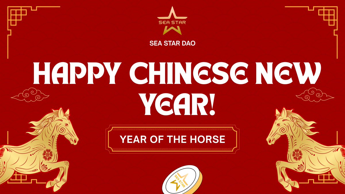 SeaStar_DAO's tweet photo. Happy Lunar New Year 2026! Wishing you health, immediate success, and prosperity for a vibrant Year of the Horse 🏇🏮🧧

Let’s continue to build together in the new year. https://t.co/XQqmQzJx7Y