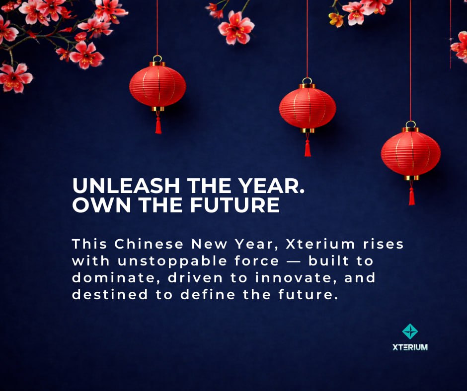 XteriumWallet's tweet photo. As we welcome a season of renewal and prosperity, Xterium steps into the new year with strengthened vision and unwavering commitment to innovation.
May this Chinese New Year bring growth, resilience, and success to all. Unleash the year. Own the future.
#Xterium #ChineseNewYear https://t.co/Dn5XJOZuIW
