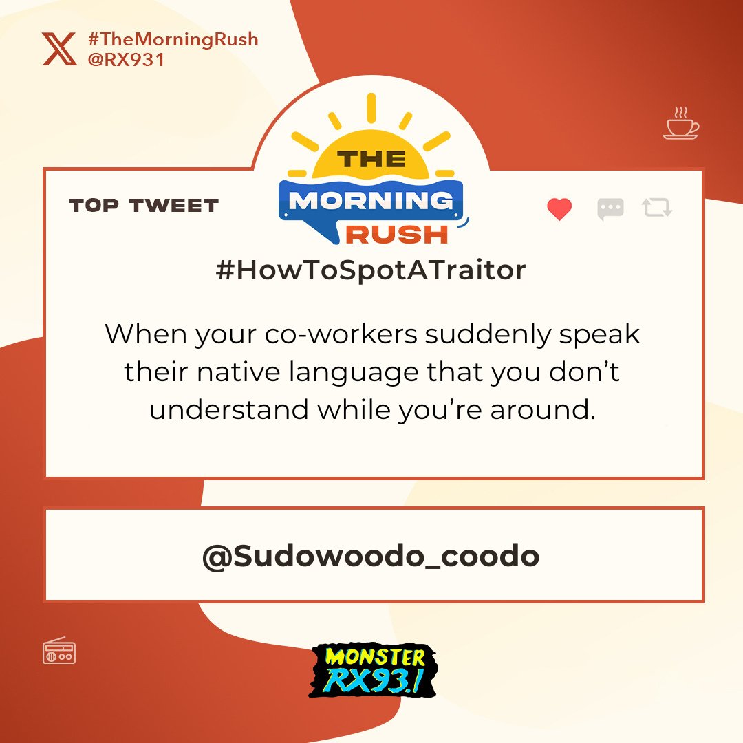 RX931's tweet photo. Top Entry: #HowToSpotATraitor from @Sudowoodo_coodo #TheMorningRush https://t.co/CamDZmrnlP