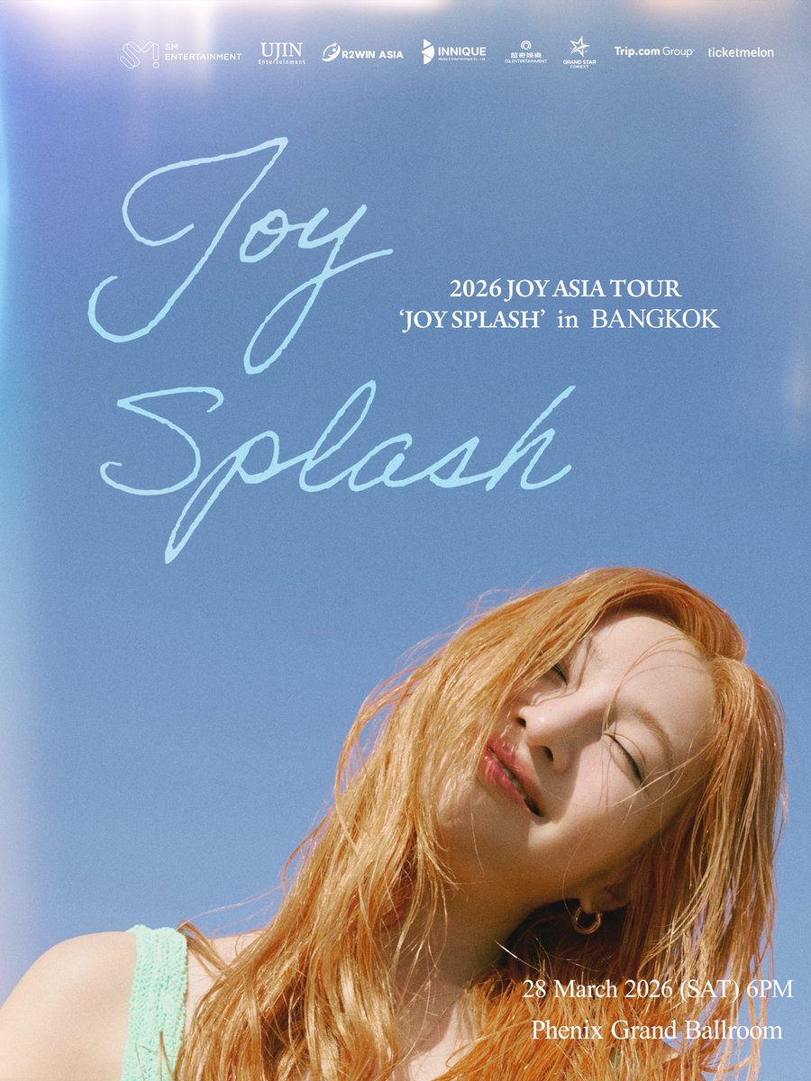 2026 JOY ASIA TOUR ‘JOY SPLASH’ in BANGKOK
(Sat)March 28, 2026
Show Time: 6:00 PM
📍Phenix Grand Ballroom
Ticket Sales Open: February 28, 2026 at 12:00 PM
Ticket Platforms
► Ticketmelon : ticketmelon.com
► Trip : trip.com

#JOY #조이 #RedVelvet #레드벨벳