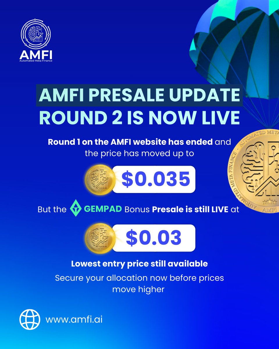 📢AMFI has entered Presale Round 2🚀

The presale price on website increased to $0.035, but the GemPad Bonus Presale remains LIVE at $0.03, currently the lowest entry price available.

Secure your allocation on GemPad!

Early entry matters. The $0.03 rate will not last.

👉 Join