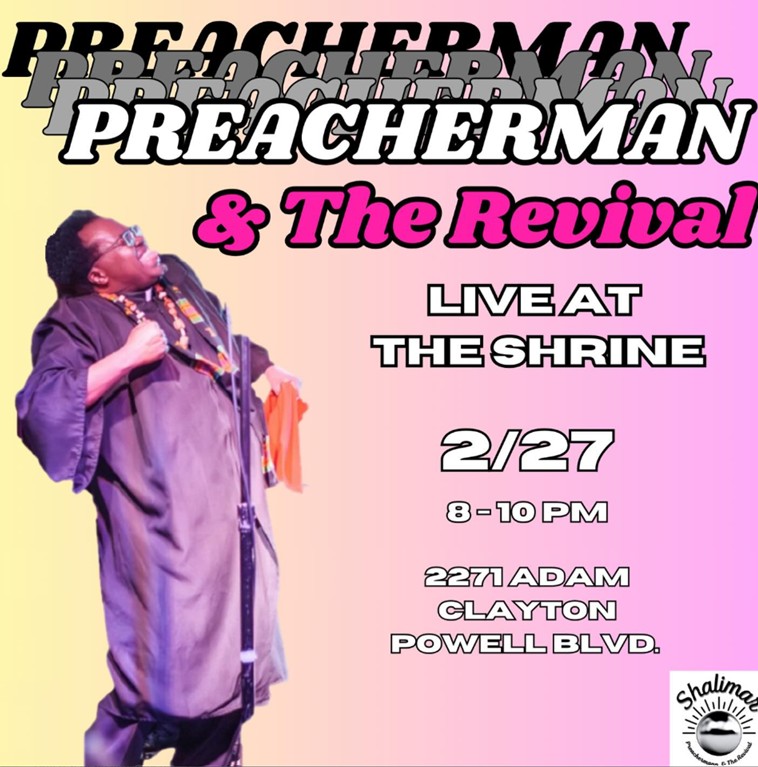 New Show Alert: Join Preachermann and The Revival return to the Shrine this month on February 27th at a new time: 8:00 pm. In this show, Preachermann will bring back some of his classic songs for an exciting evening. Shalimar! 🔥🔥🔥