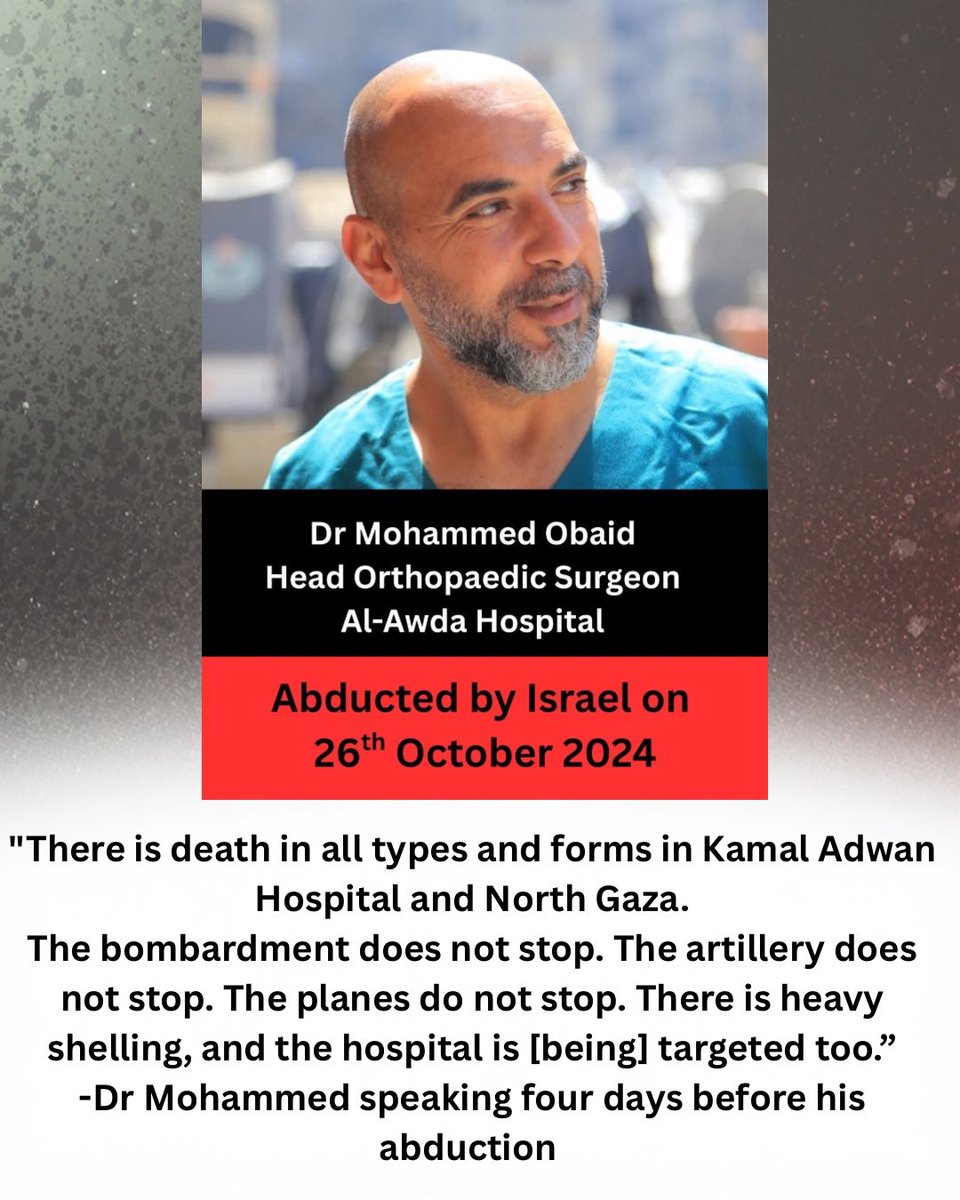Dr Mohammed Obaid was abducted by the Israeli Occupation Forces from Kamal Adwan hospital on the 26th  of October 2024. Speak up for Dr Mohammed and all abducted Palestinian healthcare workers. #FreeThemAll