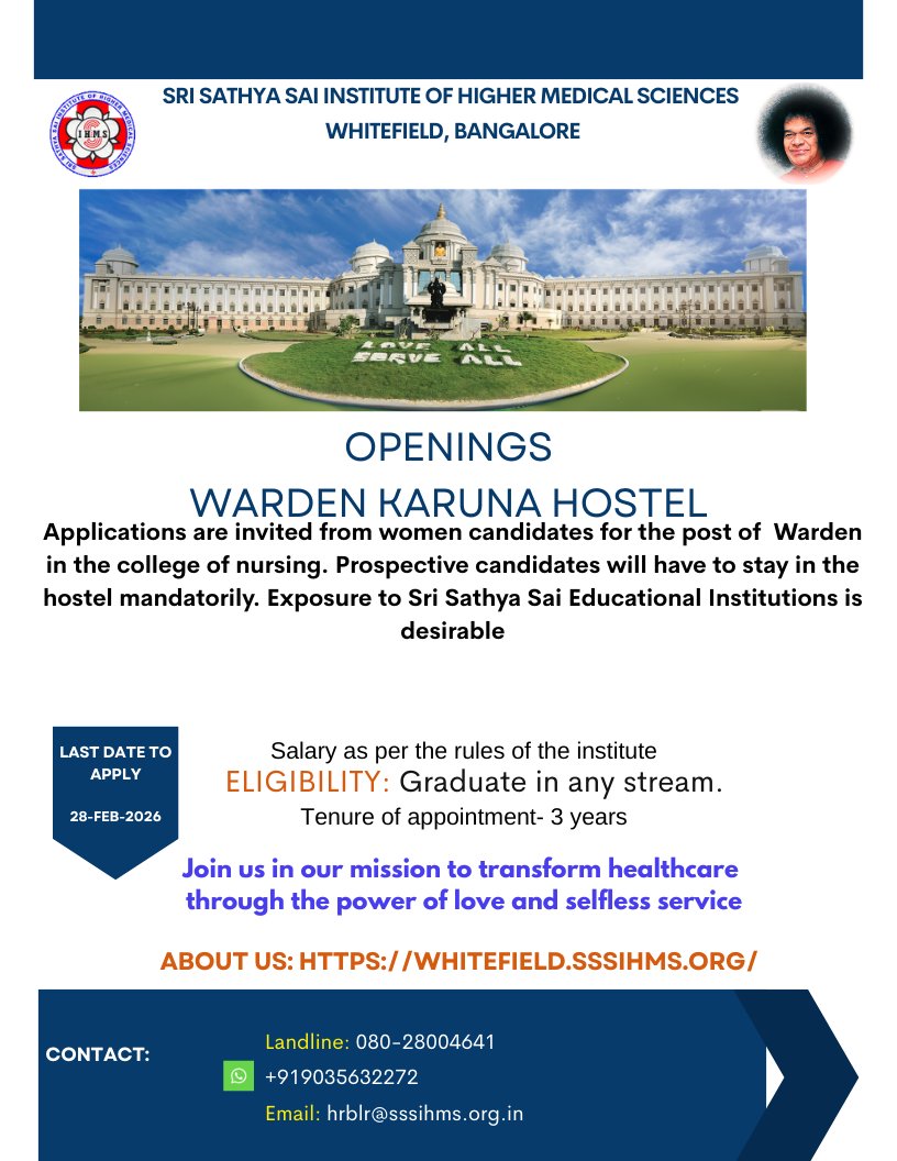 SSSIHMSWFD's tweet photo. Sairam! Hiring – Warden (Women Only)
SSSIHMS Whitefield invites applications for Karuna Hostel Warden (College of Nursing).
✔ Graduate
✔ 3‑year tenure
✔ Hostel stay mandatory
📅 Apply by 28 Feb 2026
📧 hrblr@sssihms.org.in
🟢 WhatsApp: +91 90356 32272 https://t.co/1coa7KUFBY