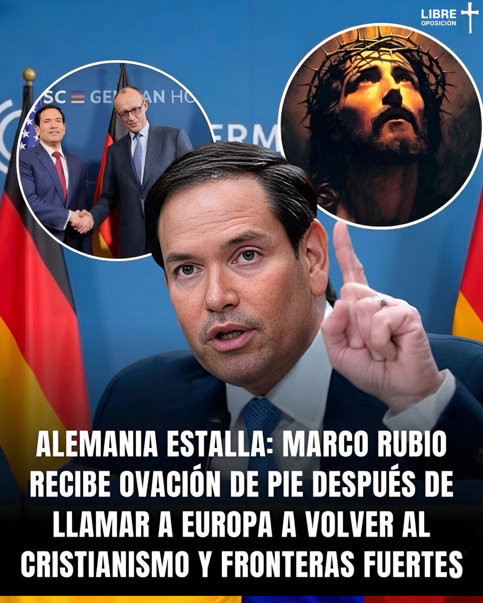 🇺🇸🇩🇪🚨| MARCO RUBIO, es alabado en Europa tras invitarlos a regresar al cristianismo y fortalecer sus fronteras.