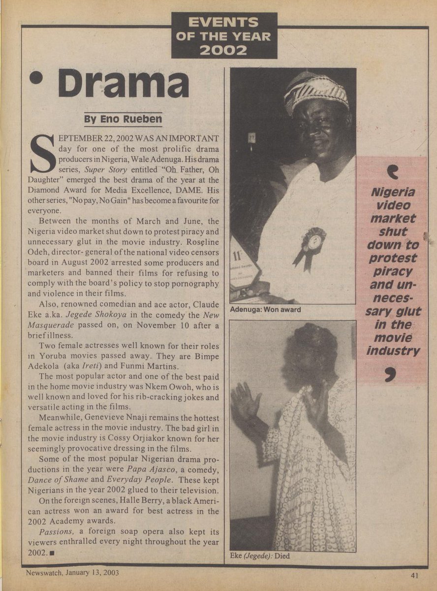 In 2002:

▶️ Genevieve Nnaji remained dominant as Nollywood’s hottest female star.

▶️ Nkem Owoh was one of the most popular and best paid actors.

▶️ Wale Adenuga was crowned as one of Nollywood’s brightest stars after his series Super Story: Oh Father, Oh Daughter won Best
