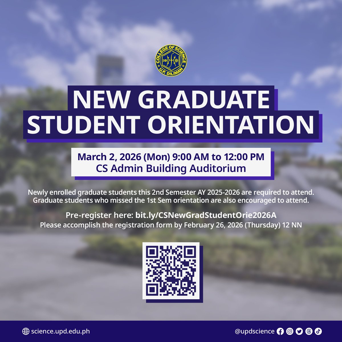UPDscience's tweet photo. The OADAA (Graduate Office) is inviting all newly enrolled graduate students to the New Graduate Student Orientation this March 2, 2026 (Monday) from 9AM-12NN at the CS Admin Auditorium. 
Attendance is required for newly enrolled graduate students this 2nd Semester AY 2025-2026. https://t.co/uG7H0l1cl7