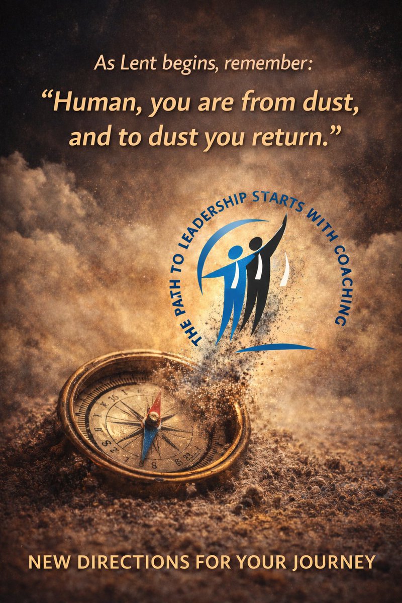 As Lent begins, remember…
From dust we came.
To dust we return.

Between these two truths lies a powerful invitation:
How are you choosing to live, lead, and grow?

Lent is a season of reflection.
And reflection is where transformation begins.

New directions for your journey.