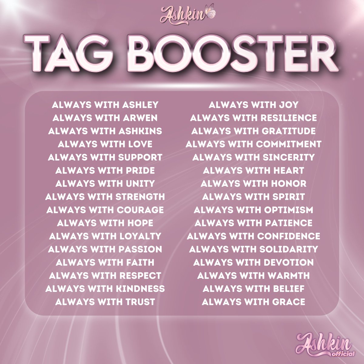 𝐓𝐀𝐆 𝐁𝐎𝐎𝐒𝐓𝐄𝐑 𝐎𝐍𝐄 

Time to trend, ASHKIN!

Let’s aim for Five Hundred Replies — we can do this together! Every reply, every retweet counts. Keep boosting, keep supporting!

ASHLEY MONber ONE FAN RAVE
#AshleySecuredUltim8