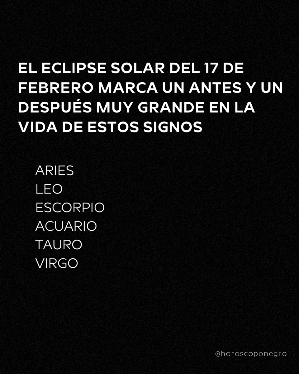 horoscoponegro's tweet photo. Los signos que vivirán un antes y un después con el eclipse solar de febrero ☀️ https://t.co/bZ4m7ynqKB