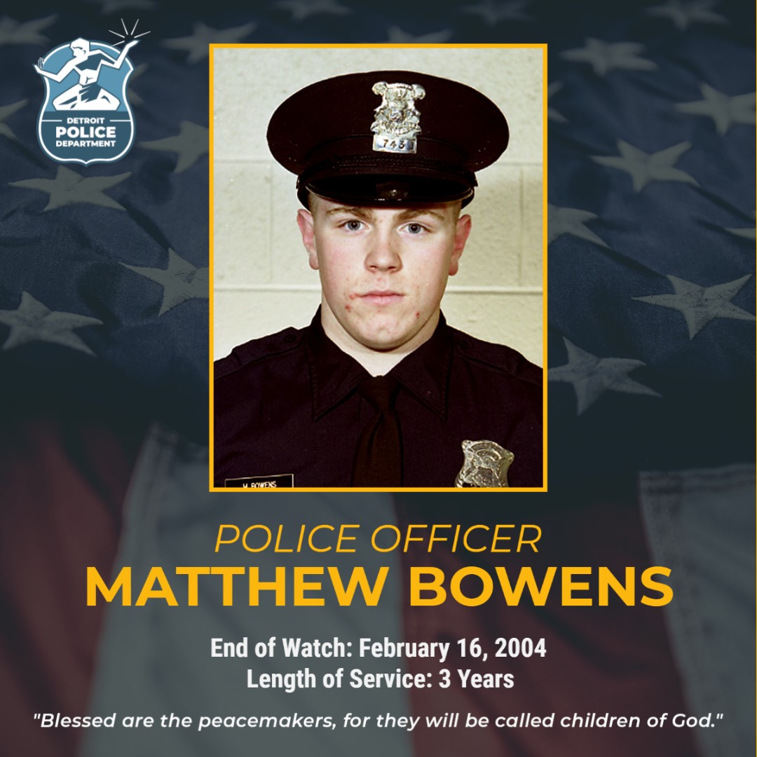 detroitpolice's tweet image. Today we remember P.O. Matthew Bowens, who died in the line of duty alongside his partner Ofc. Jennifer Fettig on February 16, 2004, after being shot during a traffic stop.

Ofc. Bowens served with DPD for 3 years. We will never forget his ultimate sacrifice. #NeverForgotten