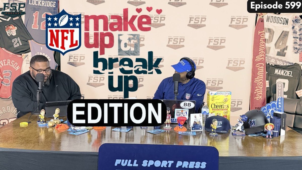NEW @FULLSPORTPRESS EPISODE ALERT🚨: Break Up or Make Up? NFL Edition Show  #TELLAFRIEND

Episode 599 🔗 : linktr.ee/Fullsportpress