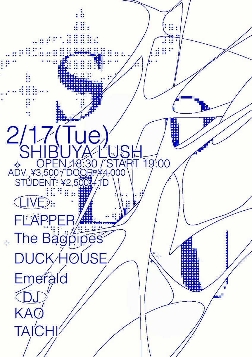 【Tomorrow】
2026.02.17.TUE
SOLU

LIVE
DUCK HOUSE / FLAPPER / The Bagpipes / Emerald

OPEN / START 18:30
ADV ¥3500 / STUDENT ¥2500 / DOOR ¥4000 (+1Drink)

TICKET
livepocket.jp/e/0217solu