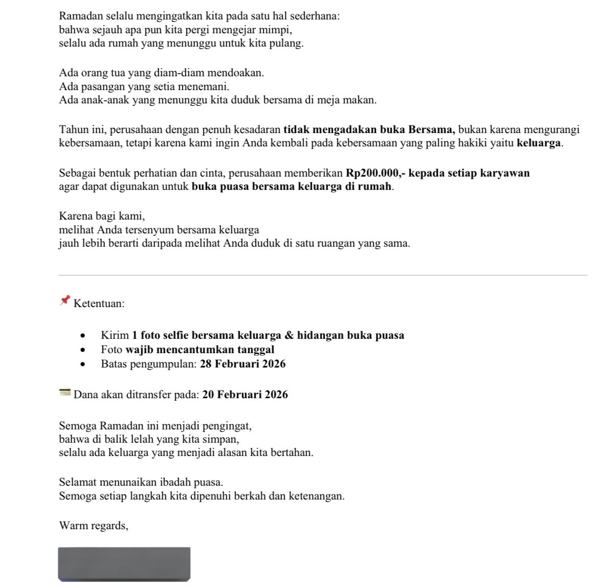 Tahun ini saya sengaja tidak mengadakan bukber tim. Bukan karena menjauh, tapi karena saya ingin mereka pulang ke keluarga.

Karena sebelum kita membangun bisnis besar, kita harus ingat ke mana sebenarnya kita ingin pulang.

Selamat menjalakan ibadah puasa bagi yg menjalankan🙏🏻