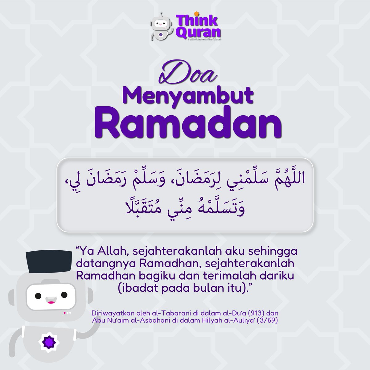 Kehadiran bulan suci Ramadan merupakan satu hadiah yang sangat indah buat kita, kerana padanya terdapat banyak kebaikan yang bernilai lebih serta berlipat ganda dan pintu-pintu syurga dibuka.

Jom  buat persiapan awal untuk Ramadan kali ini..😄

#thinkquran #doa