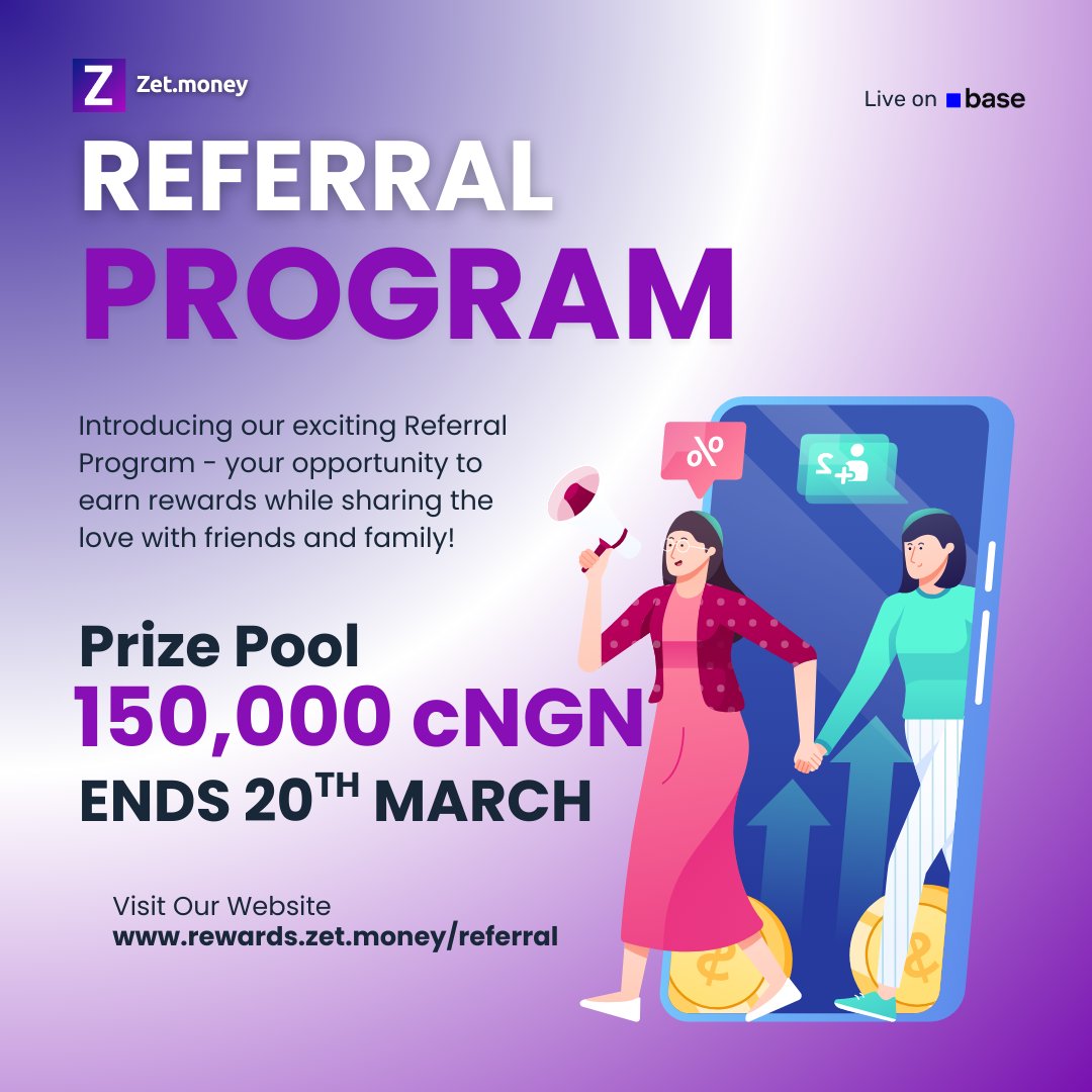 New week🔥
Big news🔥

Our referral program has been extended and is now bigger.

💰New prize pool - 150,000 cNGN (only 5 winners 🏆)
🗓️ ends 20th March

📌Ensure your referral uses your referral code.

Refer new users the Zet way!