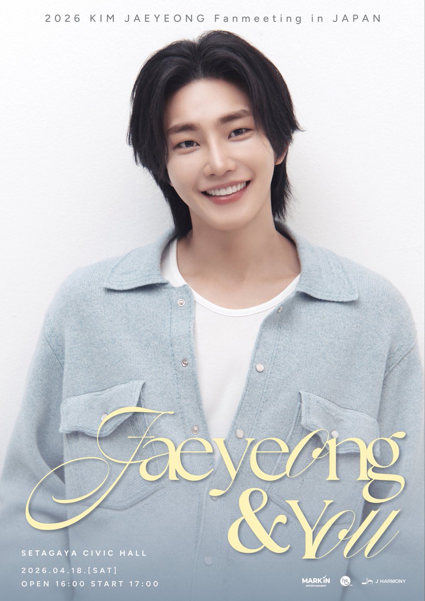 2026 KIM JAEYEONG 
Fanmeeting in JAPAN 'Jaeyeong &amp; You'
～～～～～～～♪⋆꙳

🌷詳細公開🌷

🗼東京・せたがやイーグレットホール
📝2026年4月18日(土) 
⏰OPEN 16:00 / START 17:00

詳細はこちら💕
🔗 kimjaeyeong.jp

#キムジェヨン #김재영 #KIMJAEYEONG #金宰永