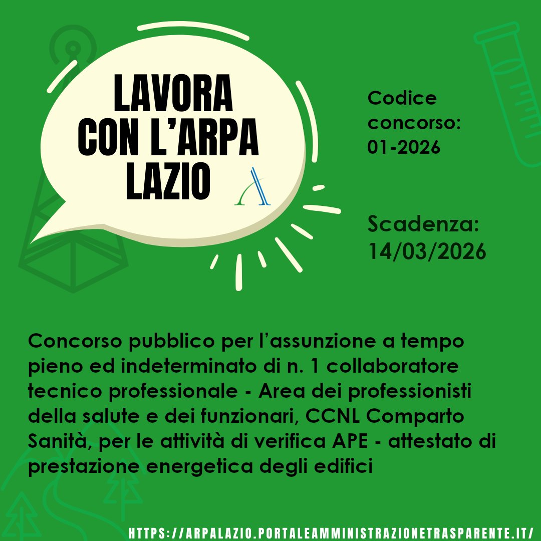 #LavoraConNoi: concorso #ARPALazio per assunzione a tempo pieno e indeterminato di 1 collaboratore tecnico per attività di verifica APE.
Scadenza: 14 marzo.
Qui per maggiori informazioni: ….portaleamministrazionetrasparente.it/archivio22_ban…

<a href="/SNPAmbiente/">SNPA</a> <a href="/ConsiglioLazio/">Consiglio Lazio</a> <a href="/ISPRA_Press/">ISPRA - Ist. Sup. Protezione e Ricerca Ambientale</a>