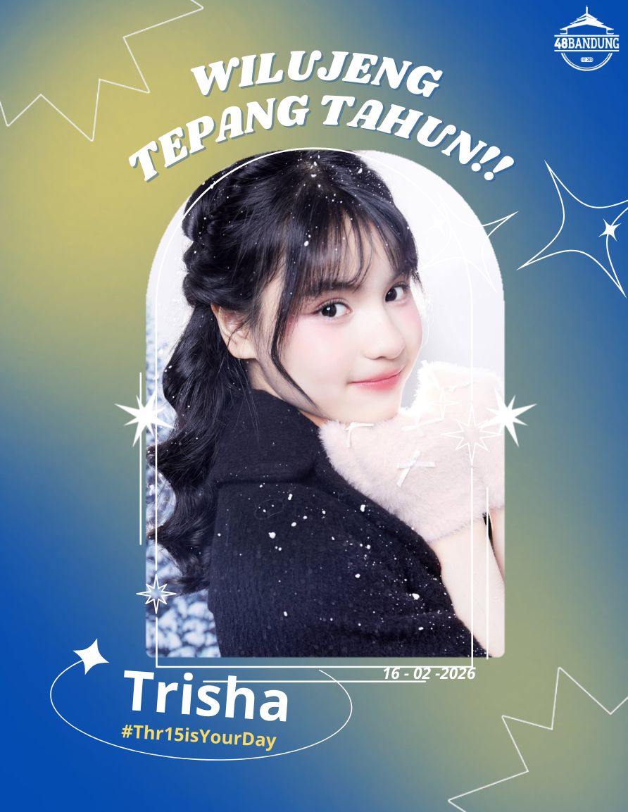 Wilujeng tepang taun ka-15, Trisha! 🎉 <a href="/JTrisha_JKT48/">Jazzlyn Trisha</a>

Selamat datang di bab baru yang penuh warna, mimpi, dan langkah kecil menuju hal-hal besar.
Semoga hari-harimu selalu dipenuhi tawa dan keberanian untuk terus bersinar ✨

#TrishaNoSekaiEYokoso
#Thr15isYourDay