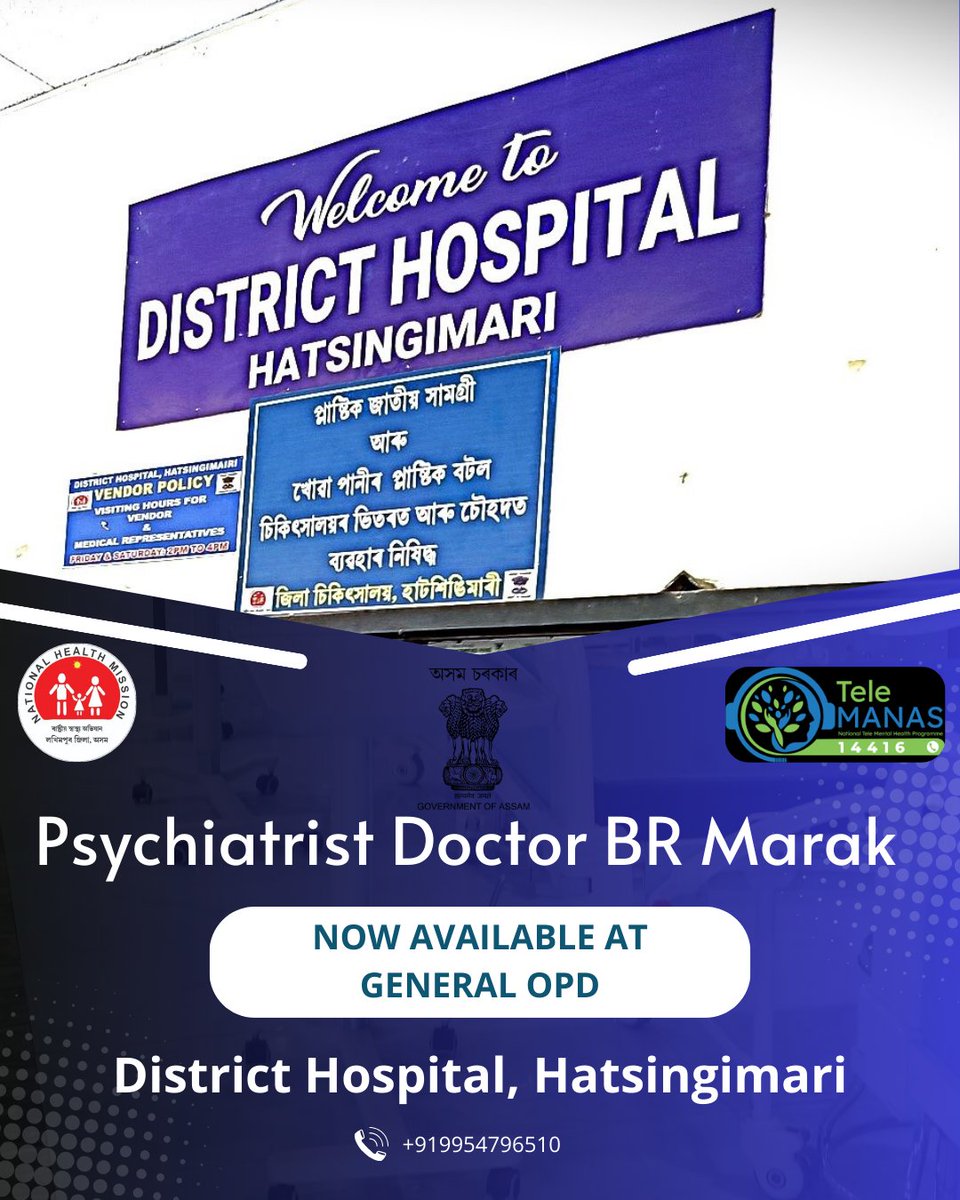 dhs_ssm's tweet photo. Now Available | Mental Health Services
We are pleased to inform the public that Psychiatrist Dr. B. R. Marak is now available at the General OPD of District Hospital, Hatsingimari.

@diprassam @CMOfficeAssam 

1/2 https://t.co/kwWeAClqzN