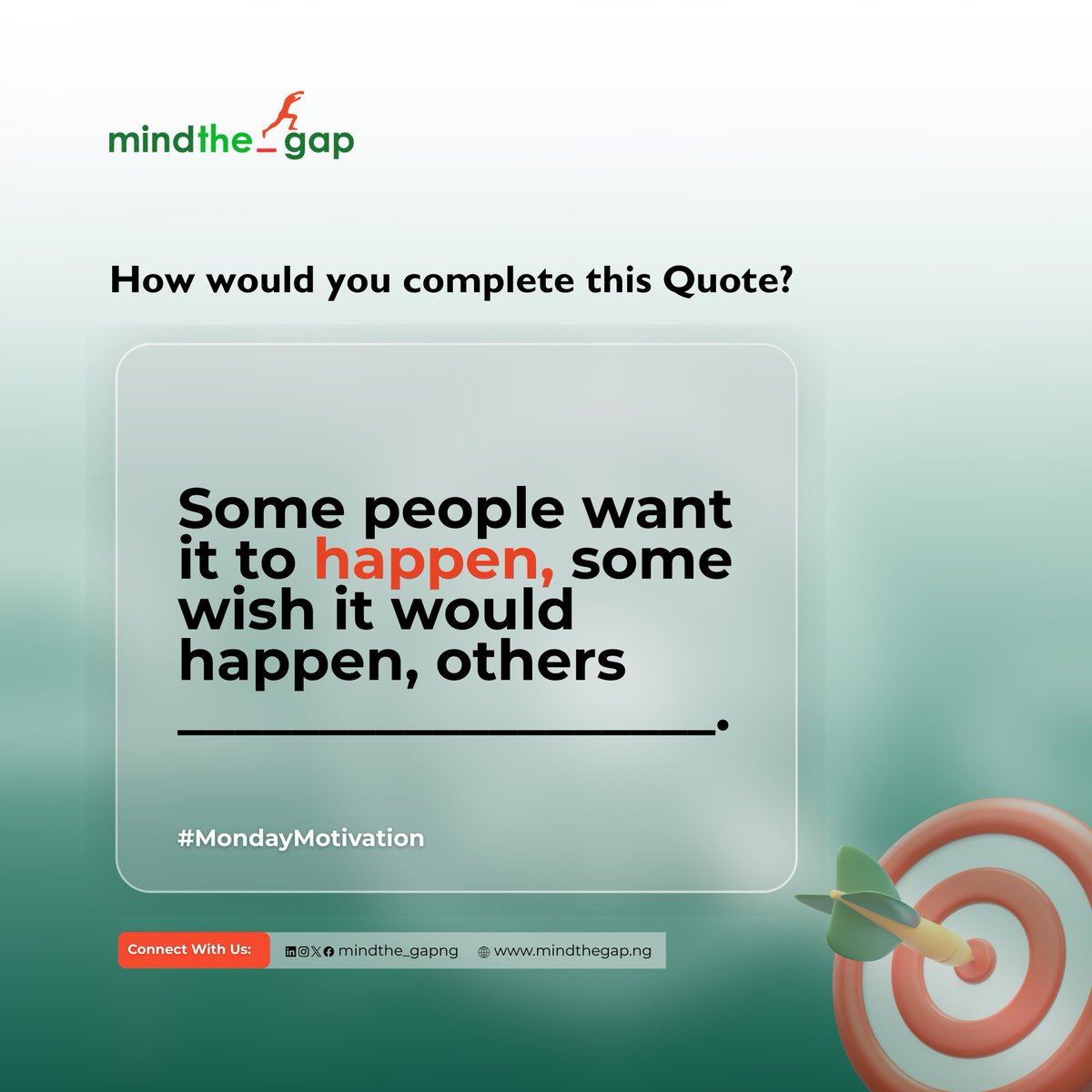 MindThe_GapNG's tweet image. This quote isnt just for reading, it’s for deciding.
How would you complete it?

Drop your ending in the comments and remind someone today that dreams only work when you do

This week, don’t just hope. Don’t just #plan Be the one who #MakesItHappen

#GrowthMindset #AgainstAllOdds