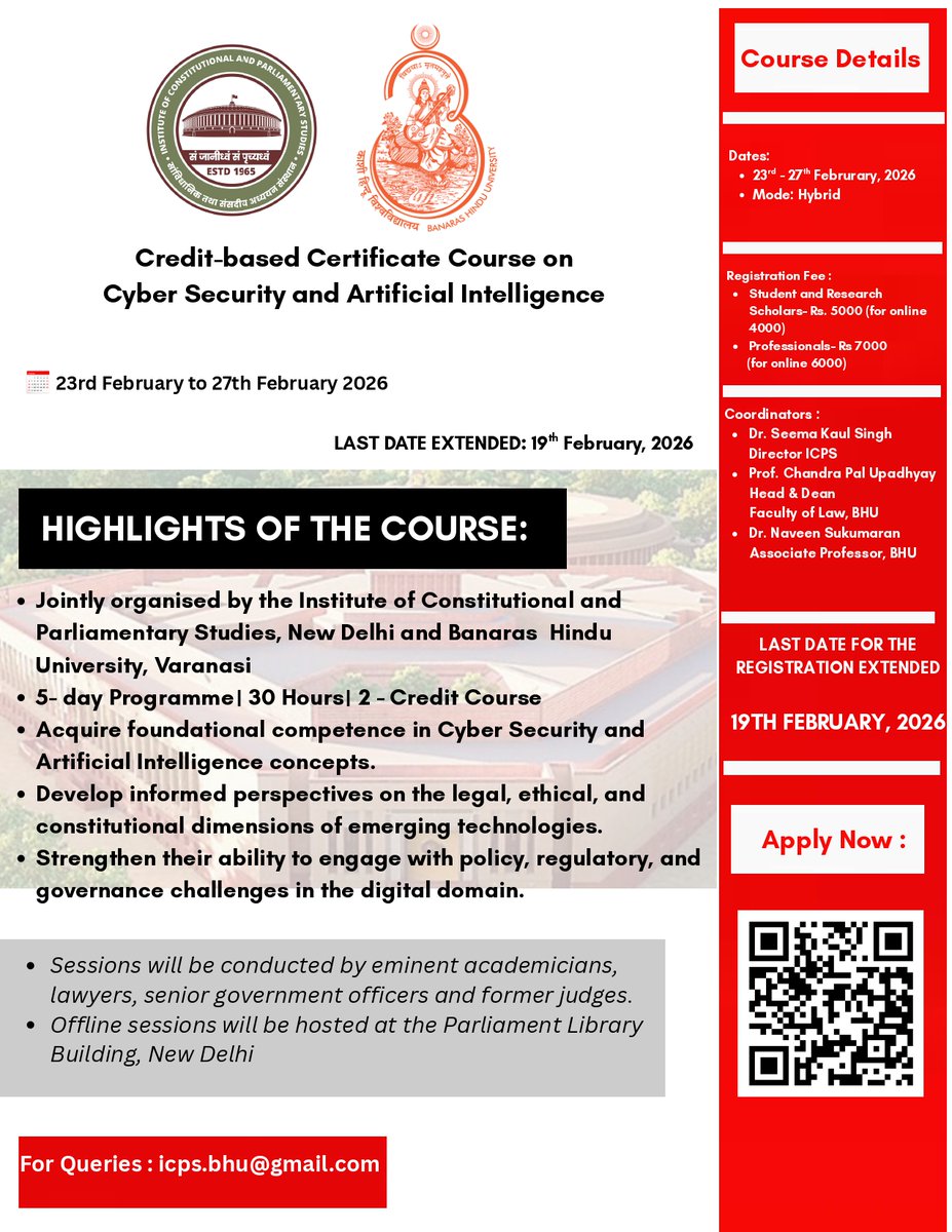 ICPS in collaboration with Banaras Hindu University, Varanasi (BHU) is launching a Credit-Based Certificate Course in Cyber Security and Artificial Intelligence.
Batch: 23–27 February, 2026
ICPS, New Delhi.
The date for registration has been extend to 19th February, 2026.