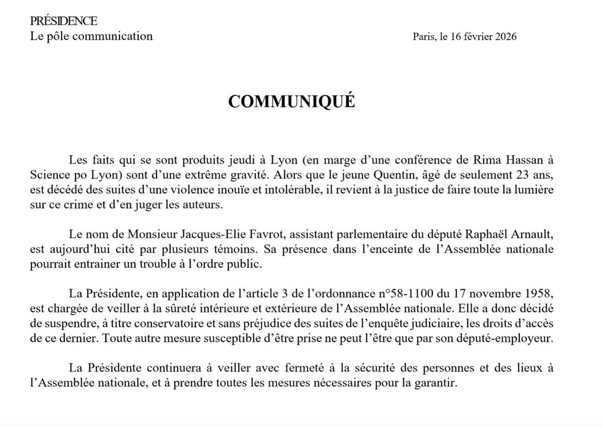 À la suite du décès de Quentin à Lyon et au regard de témoignages mentionnant M. Jacques-Elie Favrot, assistant parlementaire du député  Raphaël Arnault, j'ai décidé, à titre conservatoire et sans préjudice des suites de l’enquête judiciaire, de suspendre ses droits d'accès à