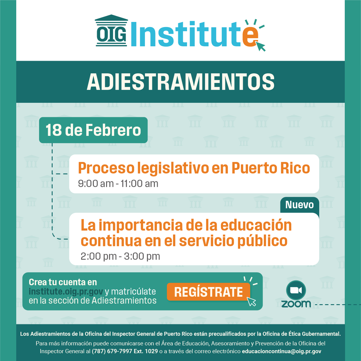 📅Este miércoles, 18 de febrero de 2026, la Oficina del Inspector General ofrecerá adiestramientos sobre Proceso legislativo en Puerto Rico y La importancia de la educación continua en el servicio público.

Regístrate en OIG Institute a través de institute.oig.pr.gov.