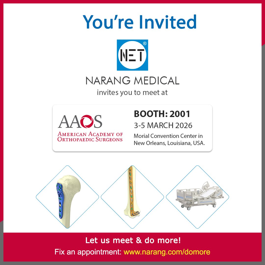 Narang Medical will be participating in the AAOS 2026 – American Academy of Orthopaedic Surgeons Annual Meeting!
📍 Booth: 2001, 📅 3rd – 5th March 2026
📌 Morial Convention Center, New Orleans
We look forward to meeting distributors, surgeons &amp; partners from around the world.