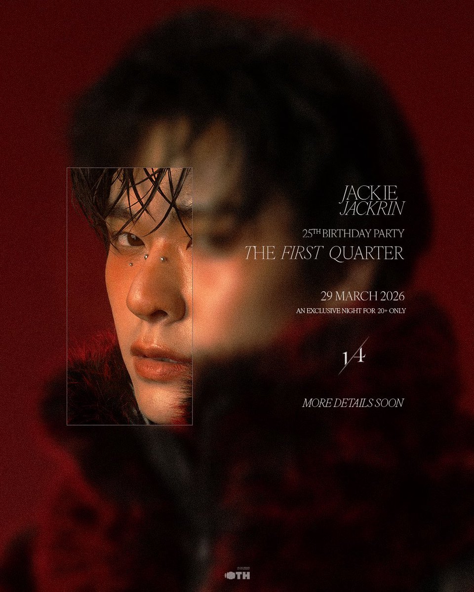 ถ้าชีวิตคือวงกลมที่สมบูรณ์แบบ
อายุ 25 ปีที่ผ่านมาก็คือหนึ่งในสี่ของการเดินทาง

JACKIE JACKRIN
25th BIRTHDAY PARTY
“THE FIRST QUARTER เศษ หนึ่ง ส่วน สี่”

29 MARCH 2026
AN EXCLUSIVE NIGHT FOR 20+ ONLY
MORE DETAILS SOON 💌

#JackieTheFirstQuarter
#เศษหนึ่งส่วนสี่
#JackieJackrin
