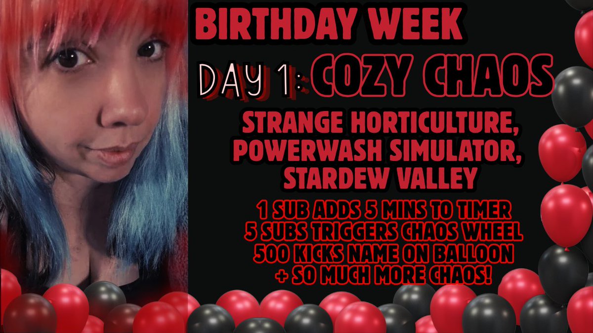 A Birthday &amp; A Beginning...

This birthday marks the start of a new chapter for me and the kiddo, and I can't think of a better way to celebrate it but with you crazy humans! 

I’m running 3 themed streams this week:
☕ Cozy Chaos
👻 Horror Hell
🎮 Community Carnage

Every sub