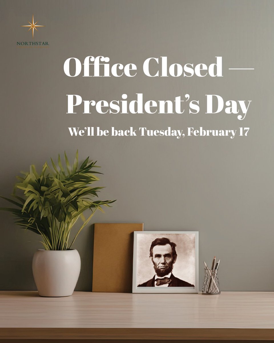 northstarfp's tweet photo. In observance of President’s Day, the Northstar Financial Planning office will be closed on Monday, February 16th.

We will resume regular business hours on Tuesday, February 17. We hope everyone enjoys a safe and restful holiday. https://t.co/AuD0ffoTrF