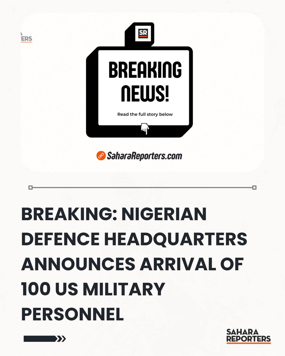SaharaReporters's tweet image. BREAKING: Nigerian Defence Headquarters Announces Arrival Of 100 US Military Personnel | Sahara Reporters    bit.ly/4bXbjVt