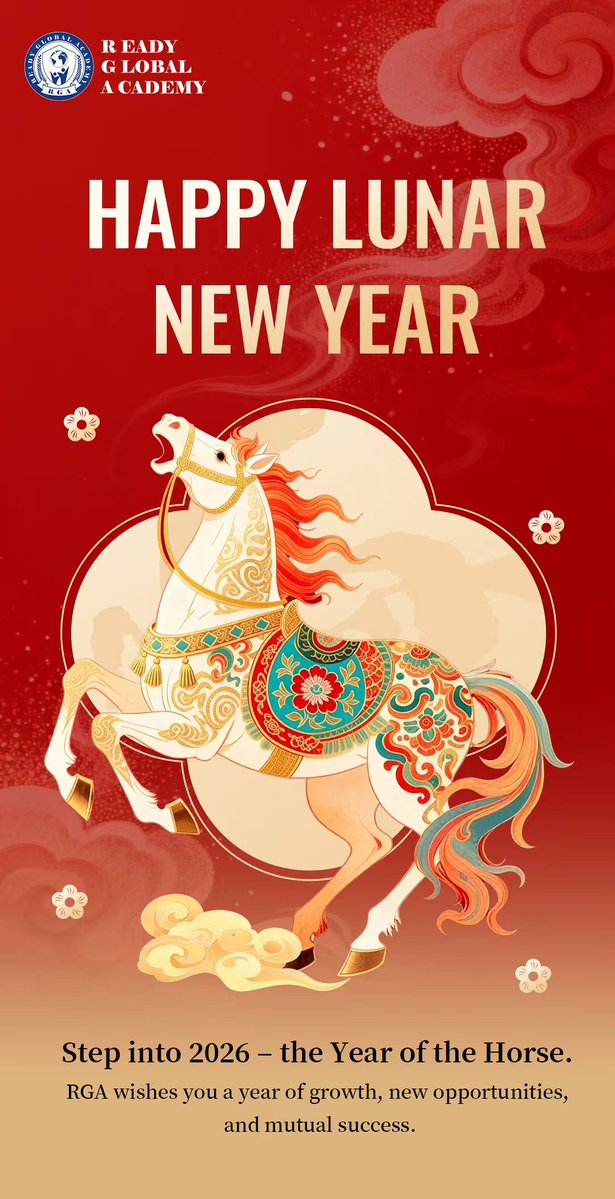 readyglobal's tweet image. 🐎✨ Happy Lunar New Year!

As we step into 2026 – the Year of the Horse,
RGA wishes you growth, new opportunities, and continued success.
Let’s move forward with strength, passion, and purpose. 🌟

#LunarNewYear #YearOfTheHorse #RGA #GlobalEducation