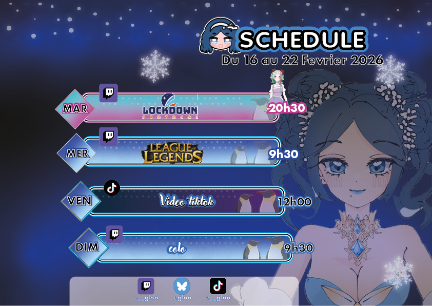 [ •📅 PLANNING DE LA SEMAINE 📅• ]

• MARDI :  LOCKDOWN PROTOCOLE CHEZ LILY👨‍🚀( 20h30) (OFF)

• MER : LEAGUE OF LEGENDS🔫 ( 9h30)

• VEN : NOUVELLE VIDEO TIKTOK🎬(12h00)

• DIM : COLORIAGE 🎨(9h30)

#vtuberfr #vtubingfr #vtubingurprising #vstreamer #twitchfr #EglooLive