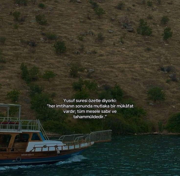 her imtihanın sonunda mutlaka bir mükâfat vardır; tüm mesele sabır ve tahammülde.