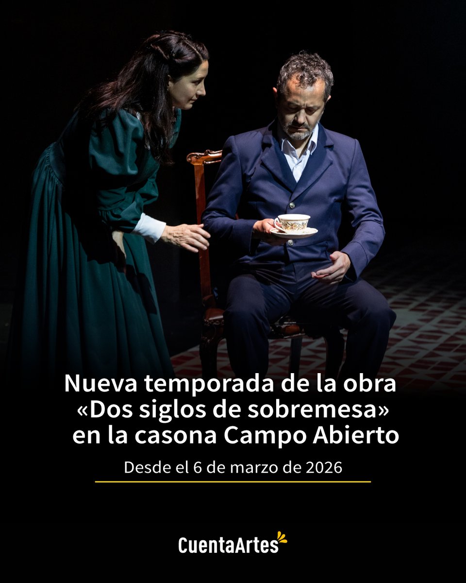 #Teatro 
Después de dos exitosas temporadas en el 2025, regresa "Dos siglos de sobremesa" cuentaartes.org/2026/02/despue…