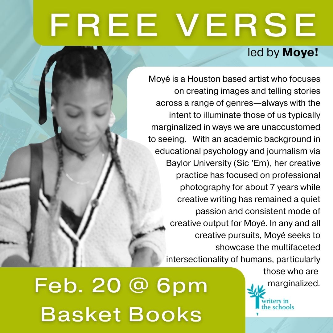 witshouston's tweet photo. Free Verse returns this Friday! Join WITS at @basketbooksandarts for a workshop celebrating the joy and power of Black Poetics followed by an open mic. Free Verse workshops are FREE to all students 13-19. Led by the brilliant poet and artist Moye, you won't want to miss it! https://t.co/9kpLLxi6Nx