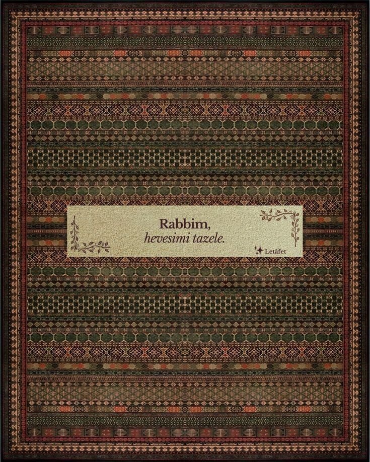 Rabbim hevesimi tazele.